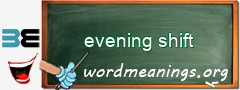 WordMeaning blackboard for evening shift